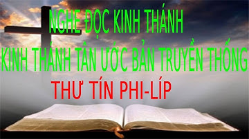 Kinh Thánh - Sách Phi Lip Full | Pastor Nguyen Phu Quyen #47