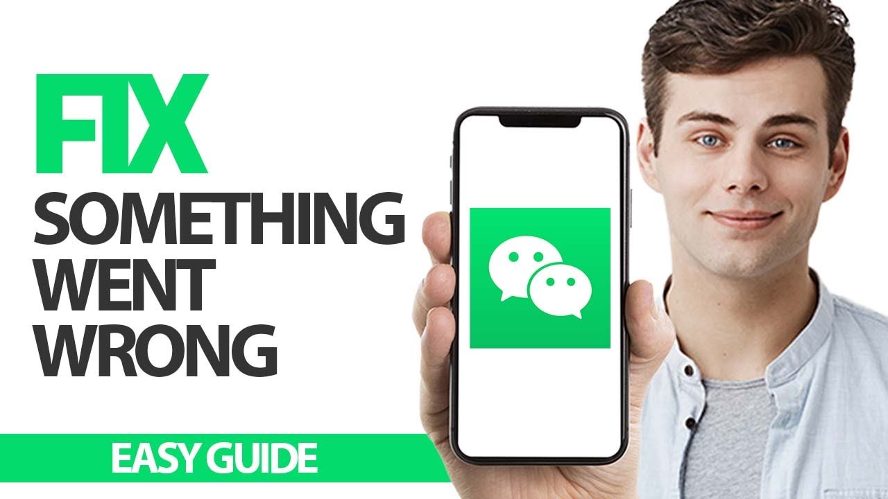 How To Fix WeChat App Something Went Wrong | Final Solution - YouTube