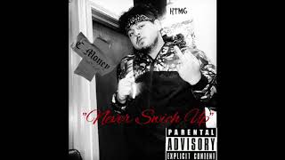 HTMG C Money - Never Switch Up  Ft.  Nbt Bandito (Official Audio)