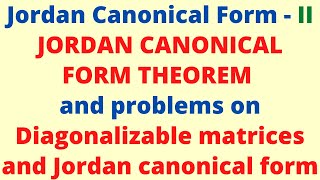 JORDAN CANONICAL FORM - PART 2