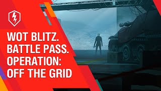 wot-blitz-battle-pass-operace-off-the-grid