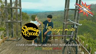 Banyu Moto - Sleman Receh Cover Utami Indah Agutia feat. Indra Maulana (Reggae Koplo Version)