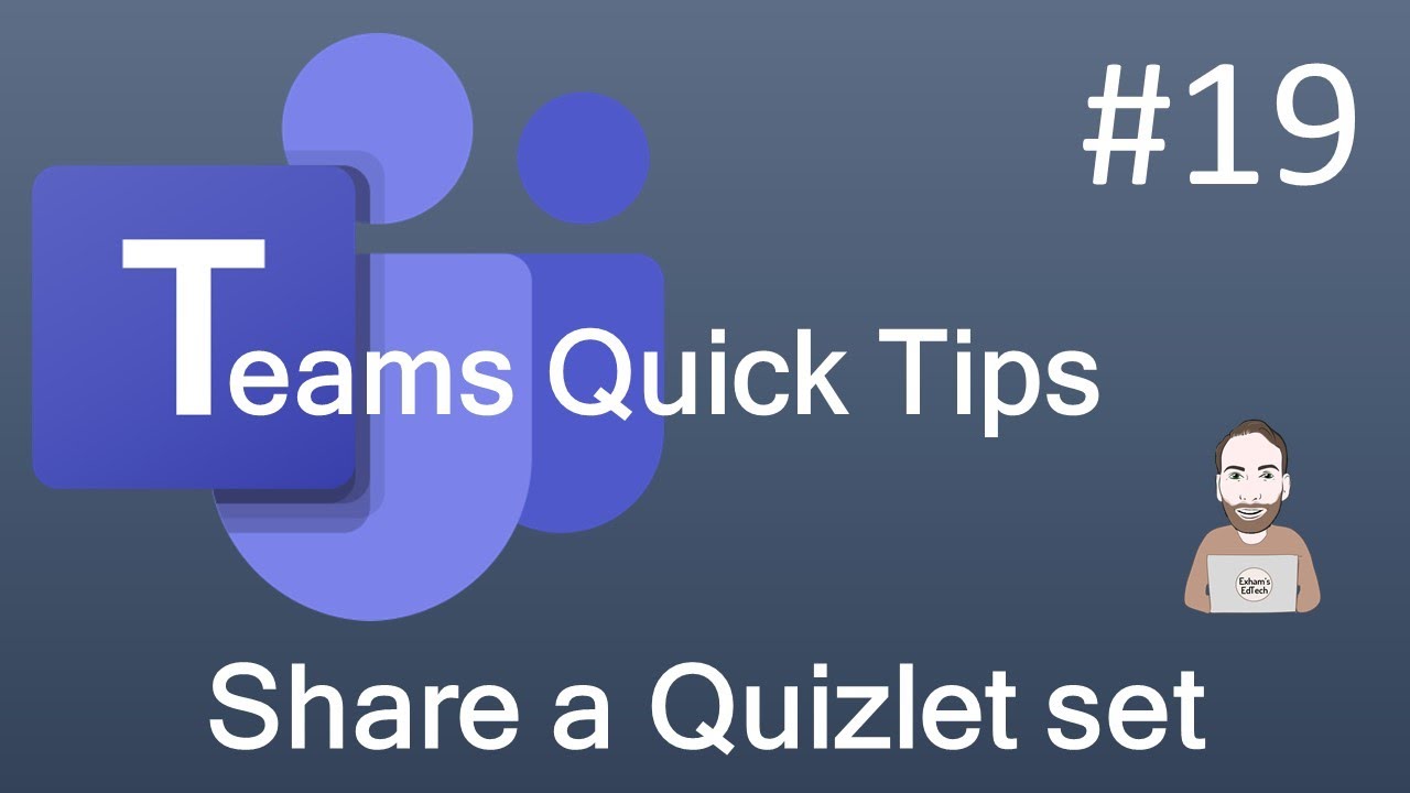 Teams Quick Tip 19 - Share a Quizlet set