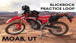 Slickrock Practice Loop - Moab UT - With my Honda CRF 250L
