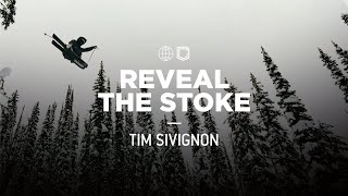 Reveal The Stoke - Tim Sivignon