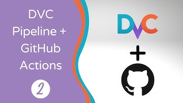 Automatically Rerun Modified Components of a Pipeline with DVC and GitHub actions (Part 2)