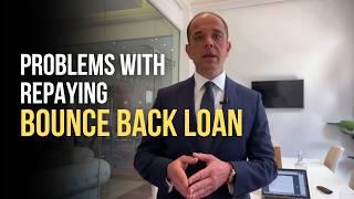Problems with repaying Bounce Back Loan (BBL)