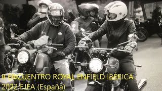 2º Encuentro Royal Enfield Ibérica 2022 Ejea de Los Caballeros (España)