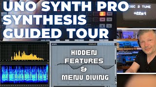Uno Synth Pro synthesis guided tour - hidden secrets & menu diving