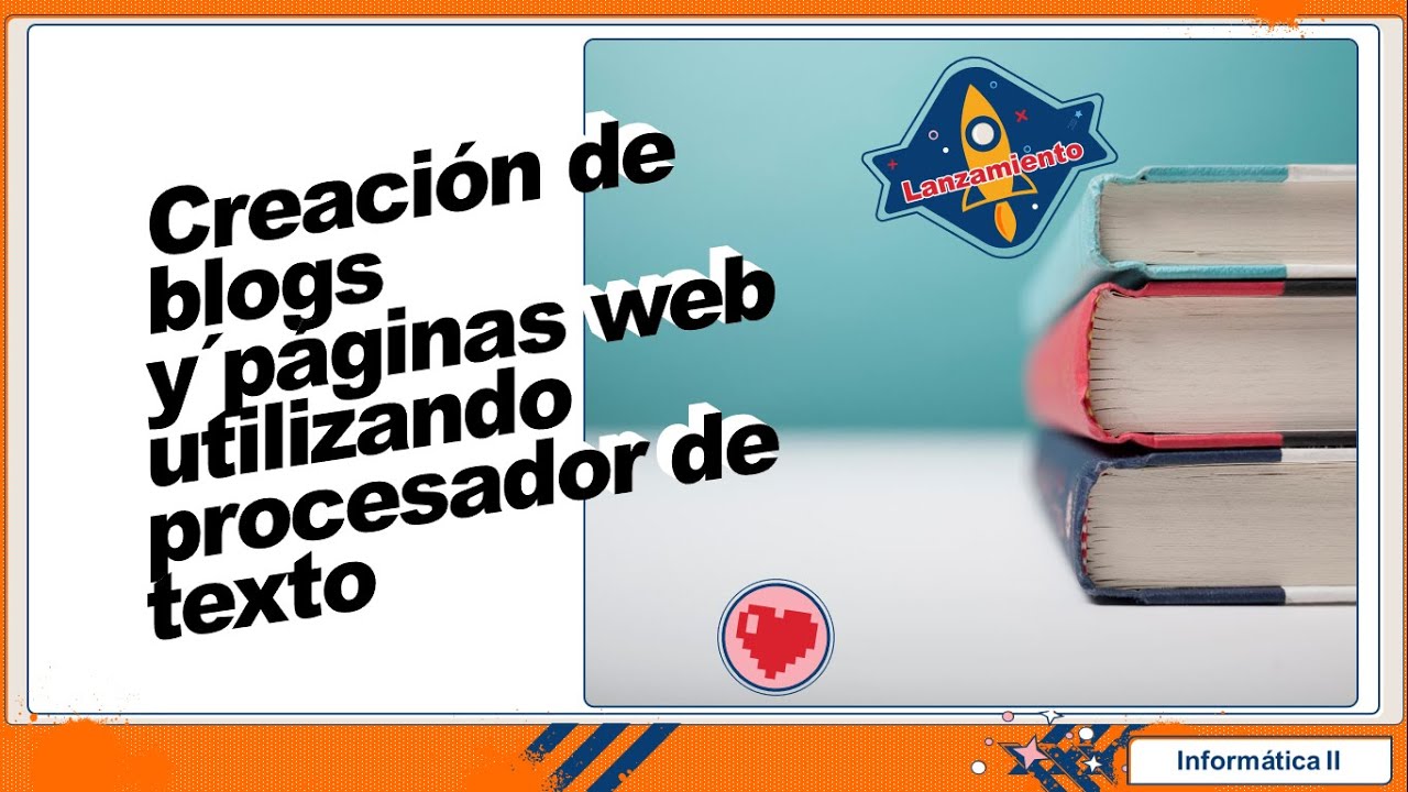 Creación De Blogs Y Páginas Web Utilizando Procesadores De Texto