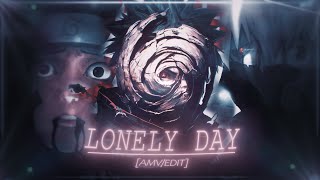 Lonely Day 'Obito' - Naruto [Edit/AMV]