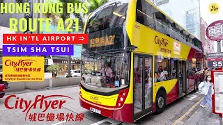 Hong Kong Bus Route A21 | HK In’tl Airport (HKIA) ⇒ Tsim Sha Tsui
