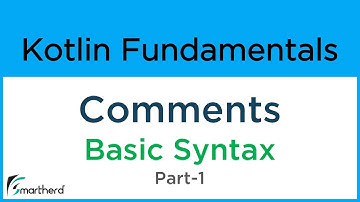 Kotlin Basic Syntax Tutorial: COMMENTS Part-1 #3.1