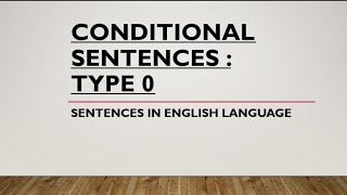 Part 18 Conditional Sentences Type 0 #conditionalsentences #Conditionalsentencestype0