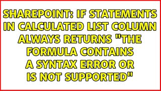IF statements in Calculated List Column always returns "The formula contains a syntax error