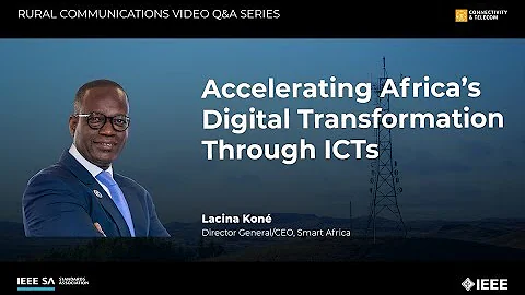 Video Q&A: Accelerating Africa’s Digital Transformation Through ICTs