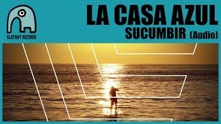 Watch La Casa Azul Sucumbir video