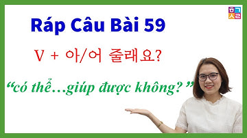 Ráp Câu, Tập Ghép Câu Tiếng Hàn Ráp Câu Bài 59 [V + 아/어 줄래요?] “có thể…giúp được không?”