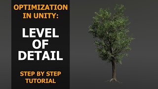 Optimization in Unity: Level of Detail (LOD Group) | Step by Step Tutorial