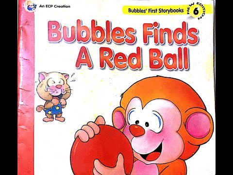 Story Read-out-aloud: Bubbles finds a red ball