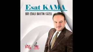 Esat Kama - Yine Sen Varsın