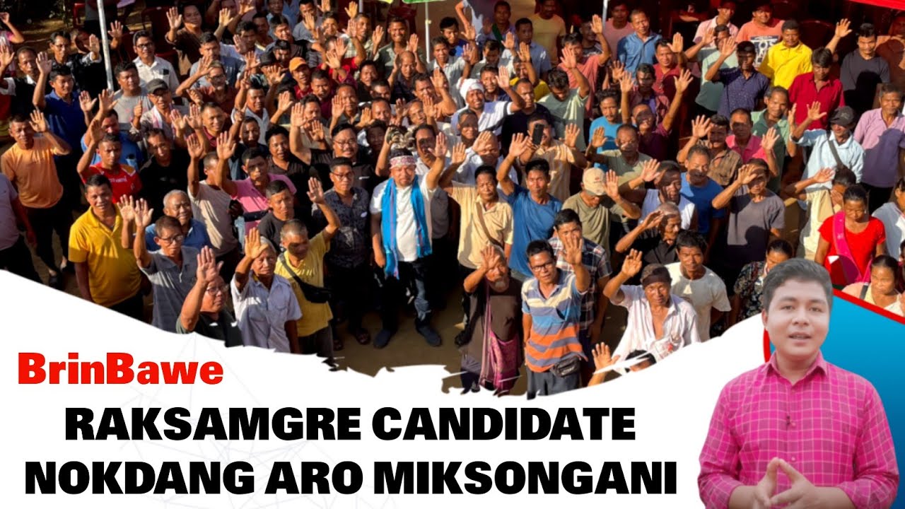 Raksamgre GHADC Candidate-ni Nokdang Aro Uni Miksonganirang | BrinBawe 