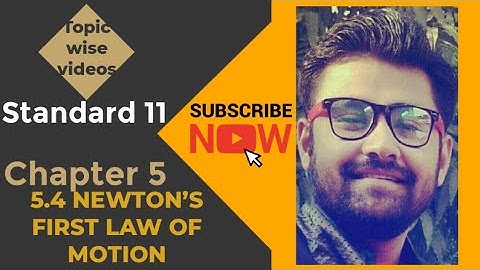 NCERT Physics class 11 chapter 5 5.4 NEWTON
