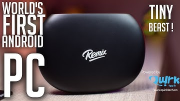 Remix MINI - Worlds First TRUE Android PC