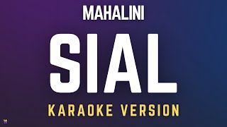 Mahalini - Sial | Karaoke Version