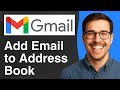 How To Add Email To Address Book In Gmail Full 2025 Guide 