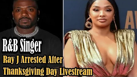 R&B Singer Ray J Arrested After Thanksgiving Day Livestream Gun Incident #RBsinger #CelebrityArrest
