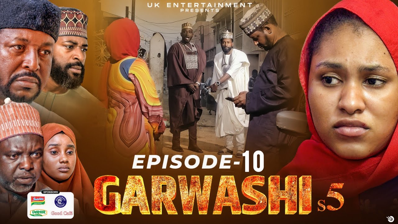 GARWASHI SEASON 5 EPISODE 10 (Hausa Web Series)