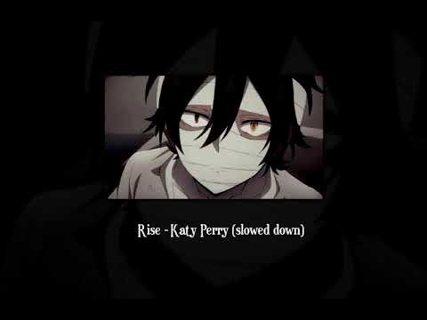 Rise Katy Perry Slowed Reverb