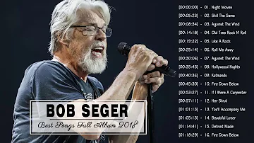 Bob Seger Greatest Hits - Bob Seger Full Live 2018