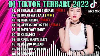 DJ TIKTOK REMIX TERBARU 2022 - DJ BERAWAL DARI TEMENAN X BUKAN SATU KALI X TIPAT TIPAT | REMIX VIRAL