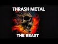 THE BEAST - Thrash Metal Riff Attack | Heavy Thrash Metal (Vocal &amp; Instrumental Compilation)