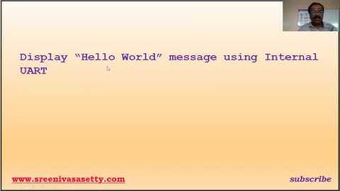 Display “Hello World” message using Internal UART using LPC 2148 (IV Sem CSE/ISE) - VTU