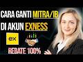 Daftar Exness | Cara Ganti Mitra/IB di Akun Exness (2026) — Dapatkan Rebate 100%” 💸 #Exness