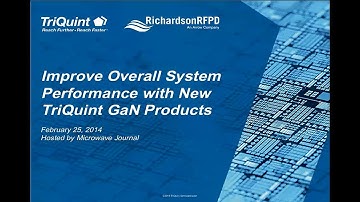 Improve Overall System Performance with New TriQuint GaN Products