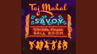 Watch Taj Mahal Baby Wont You Please Come Home video