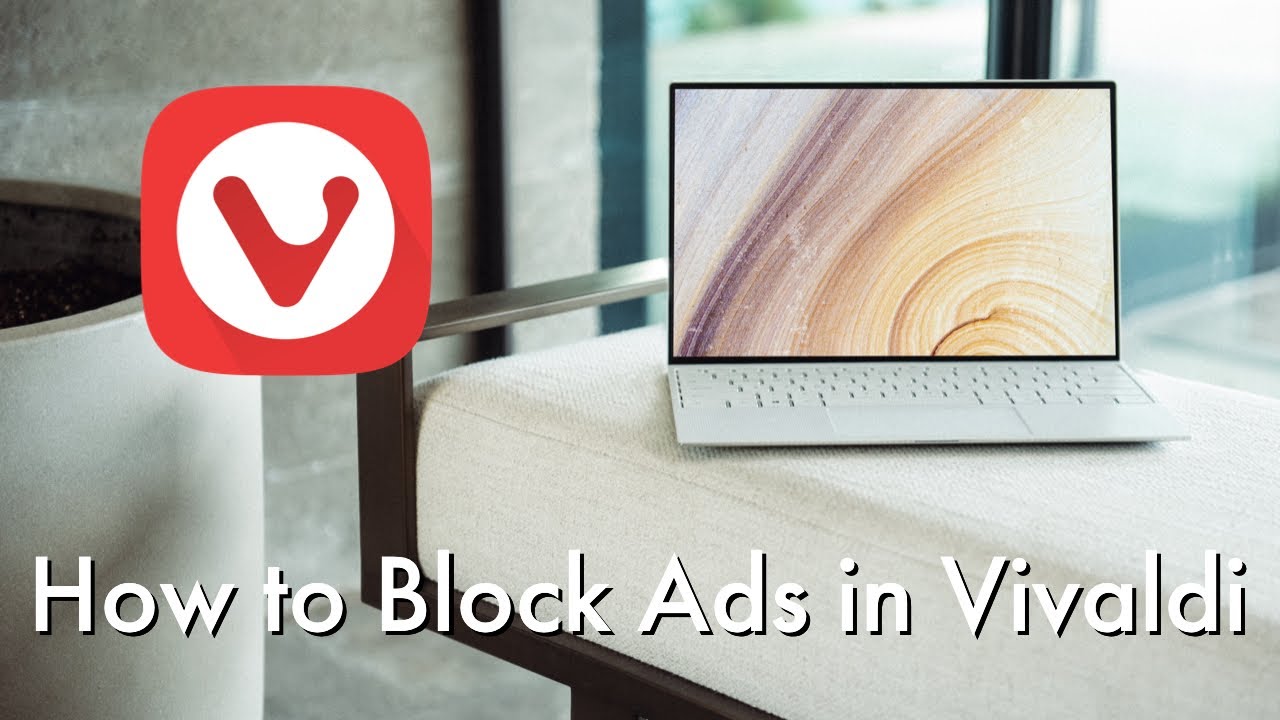 How to Block Ads in Vivaldi Browser Using AdBlock Plus Desktop Version YouTube