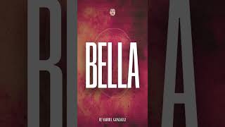 BELLA - Lauty Pastor x Nahuel Gonzalez #shorts