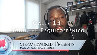 Calle 13  John, El Esquizofrénico Music Video Reaction!!!