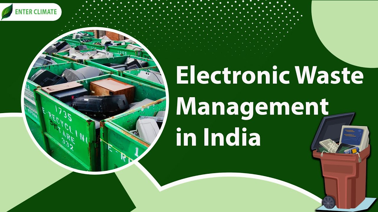 Electronic Waste Management In India E Waste Recycling And Management Electronic Waste Management In India E Waste Recycling And Management