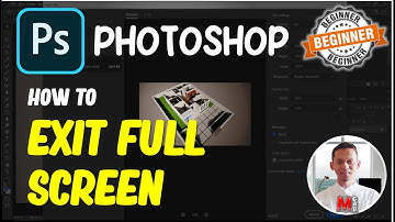 Photoshop How To Exit Full Screen