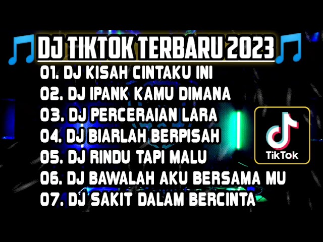 DJ TIKTOK TERBARU 2023 • DJ KU JADIKAN LAGU KISAH CINTA INI FULL BASS || DJ IPANK KAMU DIMANA REMIX class=