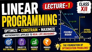 LINEAR PROGRAMMING | LECTURE-1 | CLASS XII