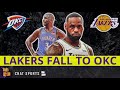 Lakers vs. Thunder Rapid Reaction: Discussing 105-86 Loss, LeBron, Lakers Stats + Game Highlights