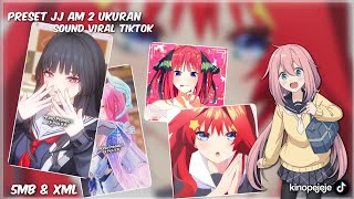 PRESET 2 UKURAN, JJ X FOTO LIVE SOUND ORA URUS, SOUND MUKA PAS PAS AN