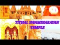 TITHAL SWAMINARAYAN TEMPLE/TITHAL BEACH/VALSAD/GUJARAT